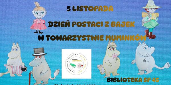DZIEŃ POSTACI Z BAJEK W TOWARZYSTWIE MUMINKÓW.jpg