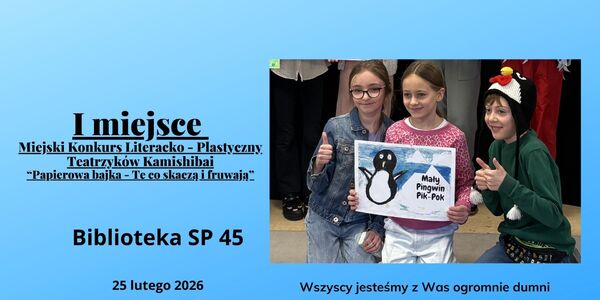 I miejsce Miejski Konkurs Literacko - Plastyczny Teatrzyków Kamishibai “Papierowa bajka - Te co skaczą i fruwają”.jpg