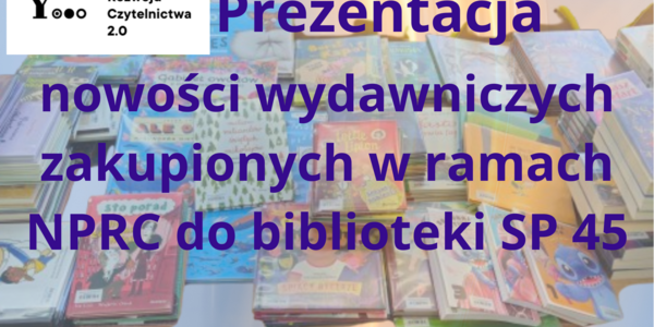 Nowości wydawnicze zakupione w ramach NPRC do biblioteki SP 45.png
